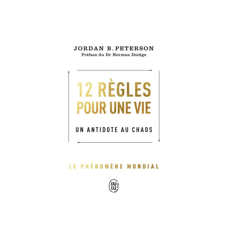 12 Règles Pour Une Vie - Un Antidote Au Chaos