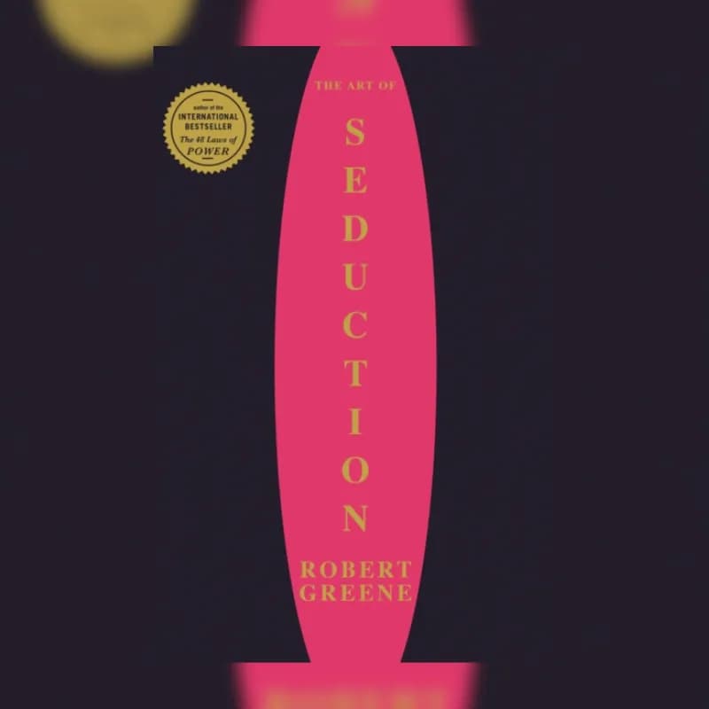 The Art Of Seduction