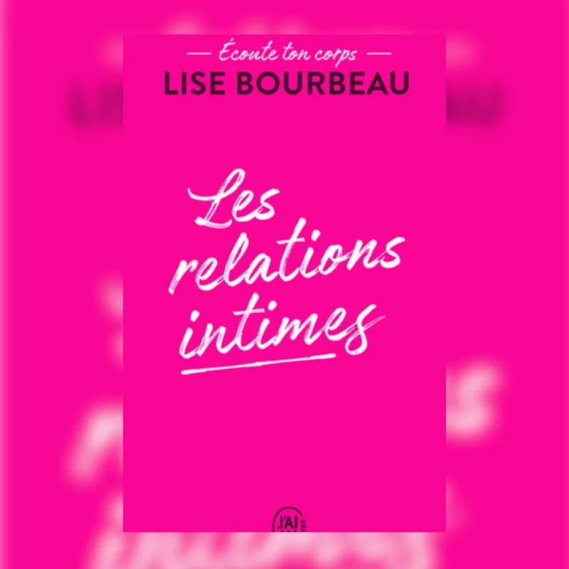 Les relations intimes - Ecoute ton corps