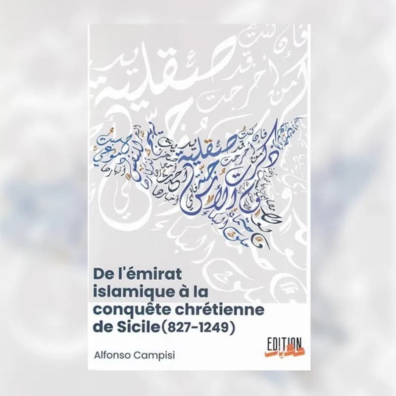 De l'émirat islamique à la conquête chrétienne de Sicile (827-1249)