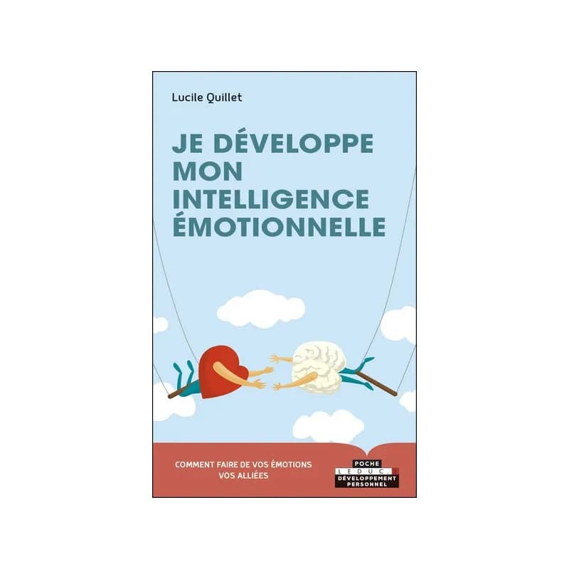 Je développe mon intelligence émotionnelle
