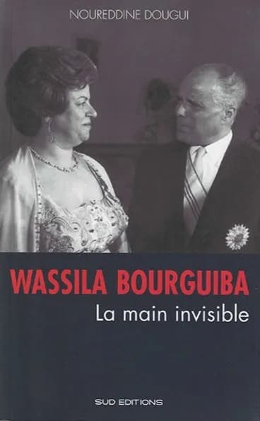 Wassila bourguiba la main invisible