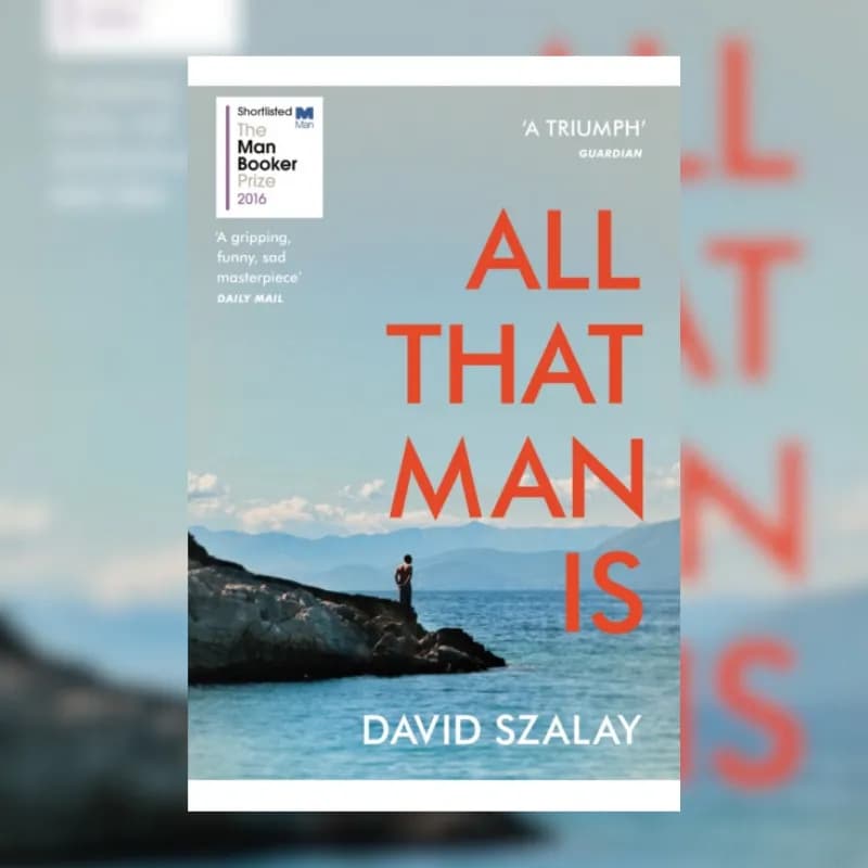 All That Man Is