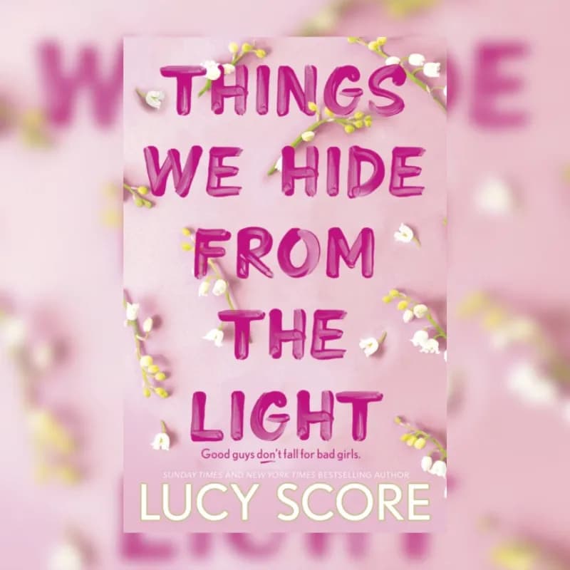Things We Hide From The Light