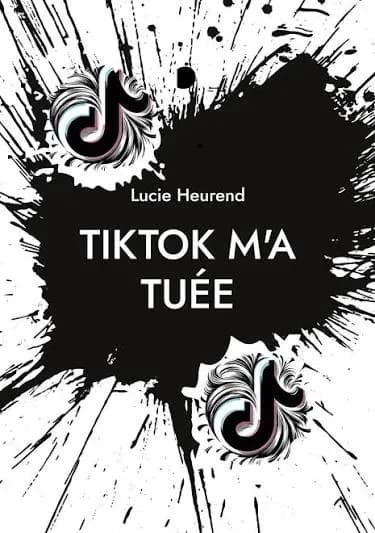 TikTok m'a tuée: Journal intime d'une ado accro à TikTok