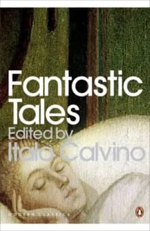 Fantastic Tales : Visionary And Everyday