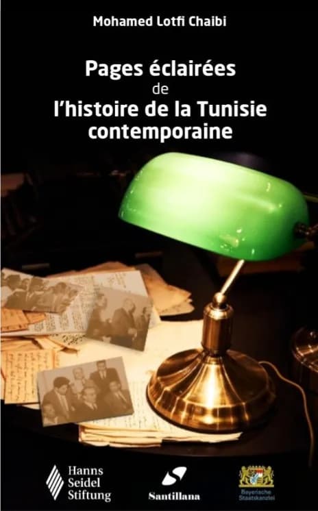 Pages éclairées de l'histoire de la Tunisie contemporaine