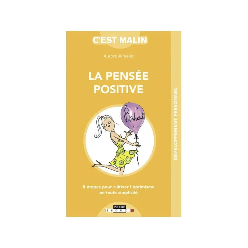 La pensée positive, c'est malin