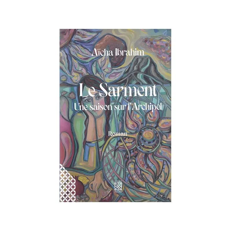LE SARMENT UNE SAISON SUR L'ARCHIPEL