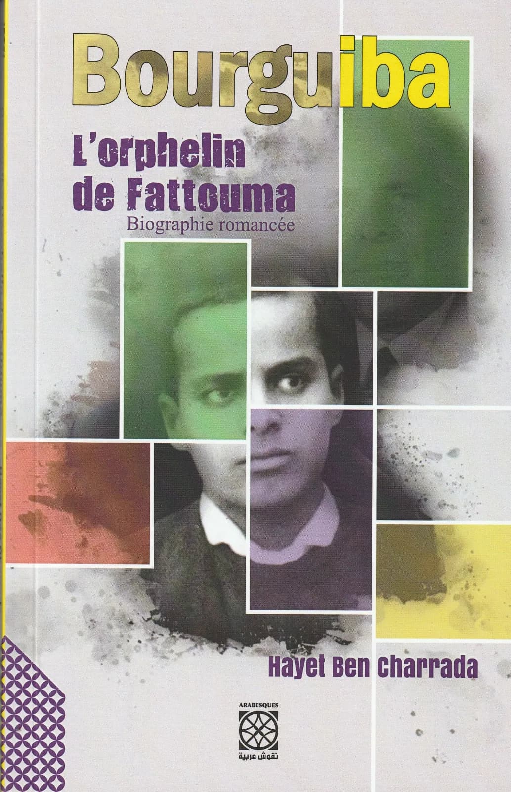 Bourguiba L’orphelin de Fattouma