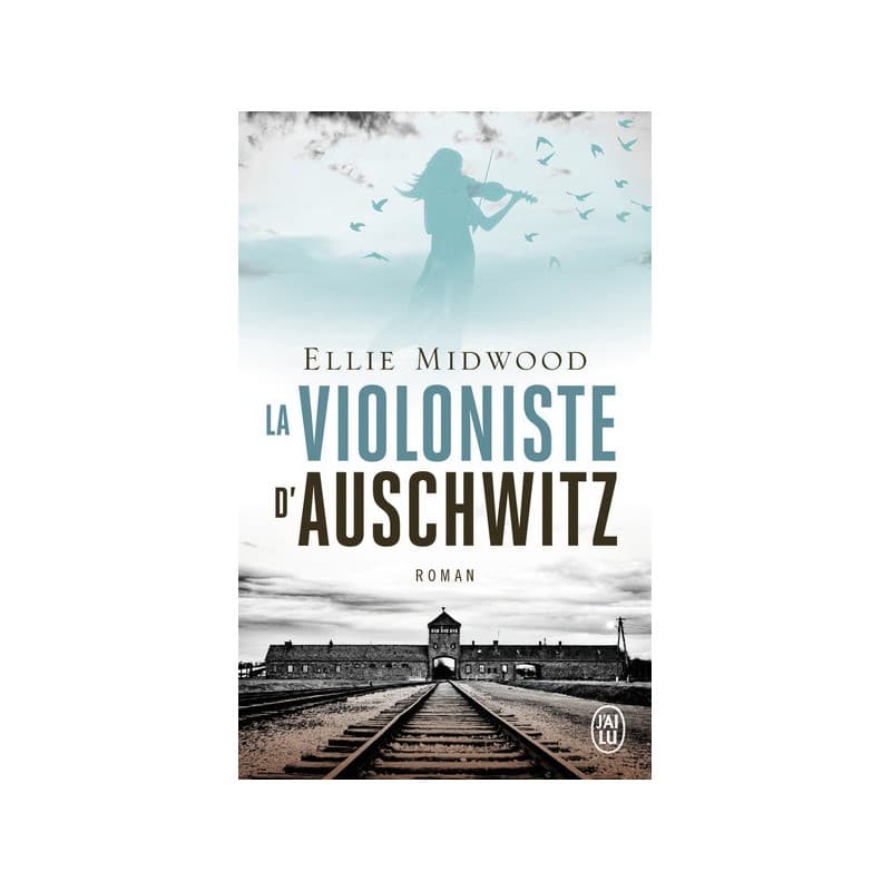 La Violoniste D'Auschwitz
